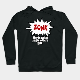 The Zonk Hoodie